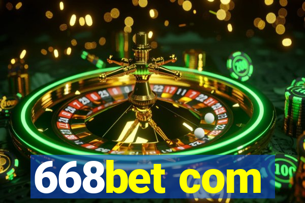 668bet com